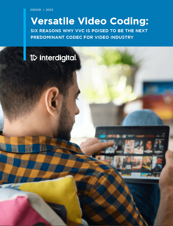 Thumbnail for the eBook titled Versatile Video Coding: Six Reasons Why VVC Is Poised To Be The Next Predominant Codec For Video Industry